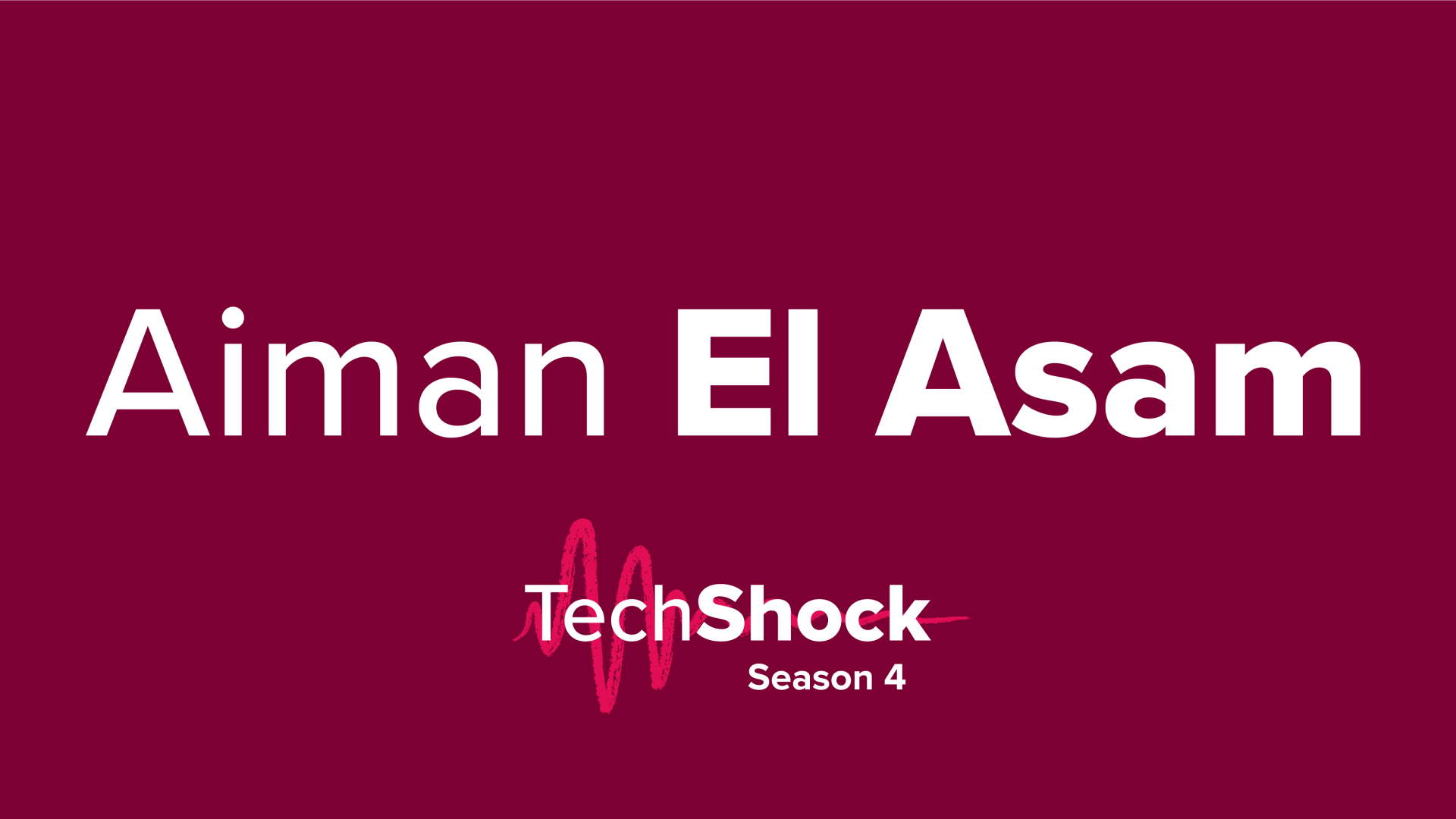 The Tech Shock Podcast - Aiman El Asam